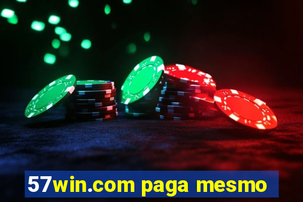 57win.com paga mesmo